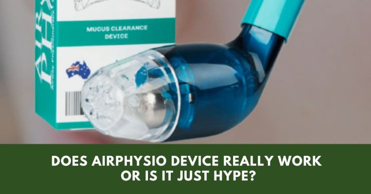 Does Airphysio Device Really Work Or Is It Just Hype?
