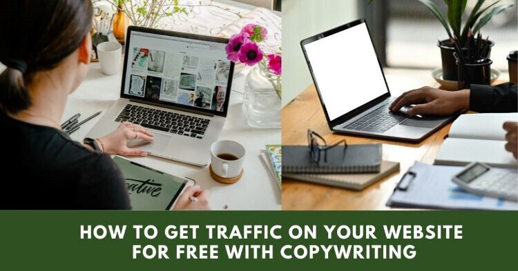 How To Get Traffic On Your Website For Free With Copywriting?